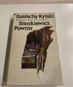 Eustachy Rylski Stankiewicz Powrót