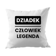 Poduszka na Dzień Dziadka „Dziadek Człowiek Legenda” – Prezent