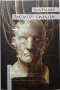 Być może gwiazdy Ada Palmer Mag 2022 NOWA