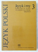 Język polski Język i my 3 NOWA