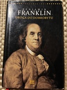 Benjamin Franklin. Droga do dobrobytu. Steve Shipside
