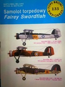 Samolot torpedowy Fairey Swordfish - Typy broni i uzbrojenia nr 135 