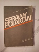 Sprawy Polaków Edmund Jan Osmańczyk