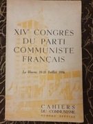 XIVe Congrès du Parti Communiste Français Le Havre, 18-21 Juillet 1956