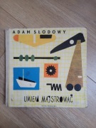 Umiem majstrować adam słodowy wydanie z 1964 nasza księgarnia 