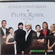 Piotr Rubik i Soliści. Kolędy i Pastorałki.