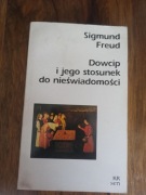 DOWCIP I JEGO STOSUNEK DO NIEŚWIADOMOŚCI -- Sigmund Freud -- 1993