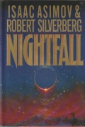 Nightfall; Isaac Asimov & Robert Silverberg 