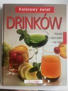 Książka Kolorowy świat drinków