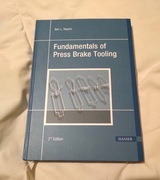 Fundamentals of press brake tooling Ben L. Rapien 