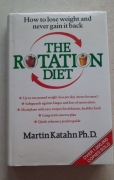 The rotation diet. Martin Katahn    