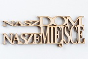 Napis drewniany Nasz dom nasze miejsce makrama