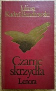 Juliusz Kaden-Bandrowski: Czarne skrzydła. 2 tomy: Lenora i Tadeusz