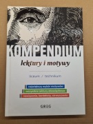 KOMPENDIUM LEKTURY MOTYWY LICEUM / TECHNIKUM GREG