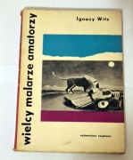 Wielcy malarze amotorzy - Ignacy Witz -1964