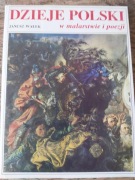 Dzieje Polski w malarstwie i poezji.