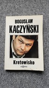 KRETOWISKO Bogusław Kaczyński 