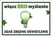 Oszczędzaj prąd Zgaś światło znak ~A6 elastyczny laminat eko myślenie 