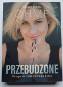Przebudzone, Małgorzata Ohme
