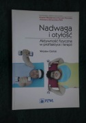 Nadwaga i otyłość. Aktywność fizyczna w profilaktyce i terapii