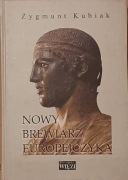 Zygmunt Kubiak - Nowy brewiarz Europejczyka