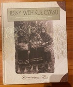 LEŚNY WEHIKUŁ CZASU FOTOGRAFIE Z OKRESU II RP
