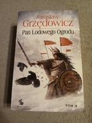 Jarosław Grzędowicz - Pan Lodowego Ogrodu tom 4