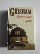 MALOWANY DOM. JOHN GRISHAM