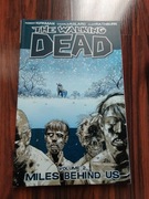 Walking dead tom 2 miles behind us