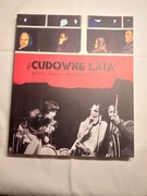 „Cudowne Lata” Muzyka. Poezja. Malarstwo. Lata 70., 80.