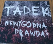 TADEK NIEWYGODNA PRAWDA STAN BARDZO DOBRY + GRATIS