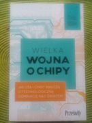 Chris Miller Wielka wojna o chipy