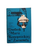 Władysław Dubis Zdzisław Łopatkiewicz-Dworek Marii Konopnickiej w Żarnowcu