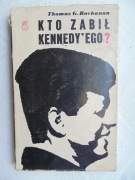 Kto zabił Kennedy 'ego ? - Thomas G. Buchanan