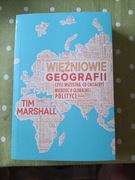 Więźniowie geografii, czyli wszystko, co chciałbyś wiedzieć 