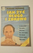 Jak żyć długo i zdrowo Michał Tomczak