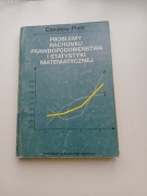 PROLEMY RACHUNKU PRAWDOPODOBIEŃSTWA I STATYSTYKI MATEMATYCZNEJ C. PLATT