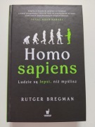 "Homo Sapiens. Ludzie są lepsi niż myślisz" Rutger Bregman