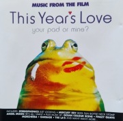 This Year's Love your pad or mine? (Music from the film) (5)
