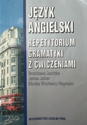 JĘZYK ANGIELSKI Repetytorium Gramatyki z Ćwiczeniami B.Jasińska, J.Jaślan