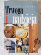 Jacek Żakowski - Trwoga i nadzieja. Rozmowy o przyszłości
