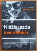 Niezła jazda - Irvine Welsh