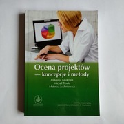 Ocena projektów koncepcje i metody Trocki Juchniewicz