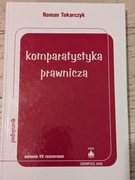 Komparatystyka prawnicza Roman Tokarczyk wyd. VII rozszerzone 2002