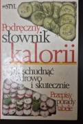 Podręczny słownik kalorii. Jak schudnąć zdrowo i skutecznie