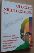 Michał Tombak – Uleczyć nieuleczalne Cz. 1  