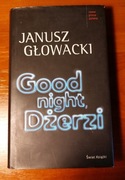 Good night, Dżerzi - Janusz Głowacki