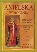 Anielska Wyrocznia Wsparcie aniołów: przewodnictwo, inspiracja, miłość