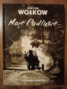Moje Podlasie z dziennika fotografa Wiktor Wołkow