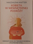 Magdalena Knitter - Kobieta w wewnętrznej podróży